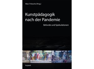 9783968486796 - Kunstpädagogik nach der Pandemie Taschenbuch