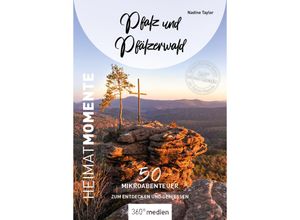 9783968553825 - Pfalz und Pfälzerwald - HeimatMomente - Nadine Taylor Kartoniert (TB)