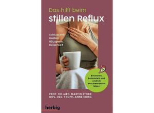 9783968590370 - Das hilft beim Stillen Reflux - Martin Storr Anne Iburg Kartoniert (TB)