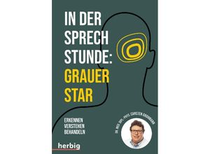 9783968590509 - In der Sprechstunde Grauer Star  Erkennen - verstehen - behandeln - Carsten Grohmann Kartoniert (TB)