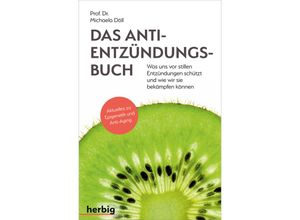 9783968590783 - Das Anti-Entzündungsbuch - Was uns vor stillen Entzündungen schützt und wie wir sie bekämpfen können - Michaela Döll Kartoniert (TB)