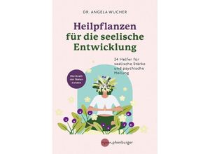 9783968600888 - Heilpflanzen für die seelische Entwicklung - Angela Wucher Kartoniert (TB)