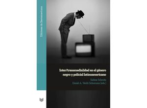 9783968694474 - Inter transmedialidad en el género negro y policial latinoamericano Taschenbuch