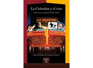 9783968694511 - La Celestina y el cine  censura y recepción (1969-1996) - José Eduardo Villalobos Graillet Taschenbuch