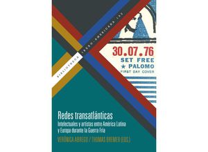 9783968694658 - Redes transatlánticas  intelectuales y artistas entre América Latina y Europa durante la Guerra Fría Kartoniert (TB)