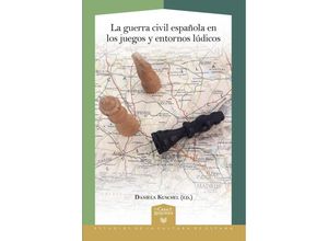 9783968695211 - La Guerra Civil española en los juegos y entornos lúdicos Taschenbuch