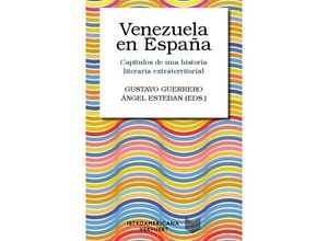 9783968695549 - Venezuela en España  capítulos de una historia literaria extraterritorial Taschenbuch