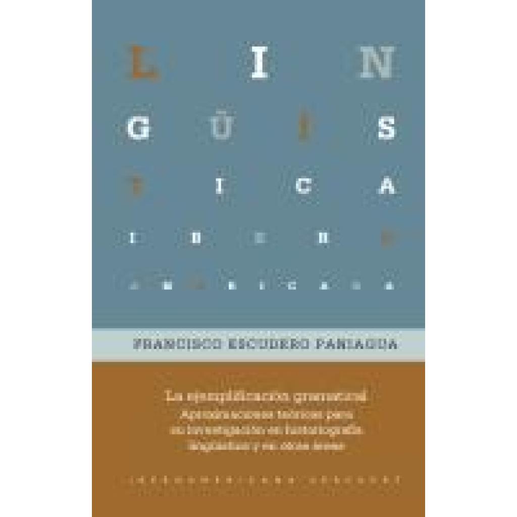 9783968696270 - Escudero Paniagua Paniagua La ejemplificación gramatical  aproximaciones teóricas para su investigación en historiografía lingüística y en otras áreas