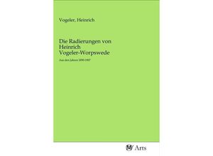 9783968710006 - Die Radierungen von Heinrich Vogeler-Worpswede Kartoniert (TB)