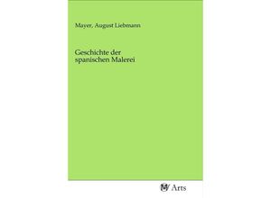 9783968710280 - Geschichte der spanischen Malerei Kartoniert (TB)