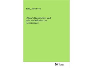 9783968710327 - Dürers Kunstlehre und sein Verhältniss zur Renaissance Kartoniert (TB)