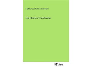 9783968710624 - Die blinden Tonkünstler Kartoniert (TB)