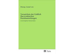 9783968711010 - Verzeichnis der Gräflich Raczynskischen Kunstsammlungen Kartoniert (TB)