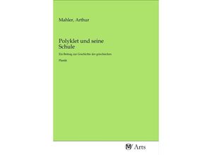 9783968711027 - Polyklet und seine Schule Kartoniert (TB)