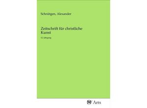 9783968711195 - Zeitschrift für christliche Kunst Kartoniert (TB)