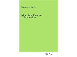 9783968711447 - Schwedische Kunst des 19 Jahrhunderts Kartoniert (TB)