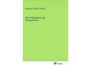 9783968712215 - Das Volksleben der Neugriechen Kartoniert (TB)