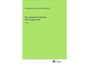 9783968712284 - Das deutsche Theater der Gegenwart Kartoniert (TB)