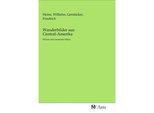 9783968712543 - Wanderbilder aus Central-Amerika Kartoniert (TB)