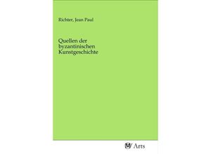 9783968712598 - Quellen der byzantinischen Kunstgeschichte Kartoniert (TB)