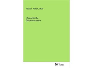 9783968712833 - Das attische Bühnenwesen Kartoniert (TB)