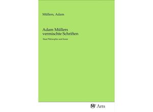 9783968713656 - Adam Müllers vermischte Schriften Kartoniert (TB)