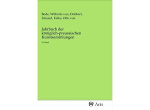 9783968713915 - Jahrbuch der königlich-preussischen Kunstsammlungen Kartoniert (TB)