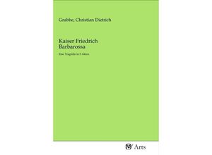 9783968713960 - Kaiser Friedrich Barbarossa Kartoniert (TB)