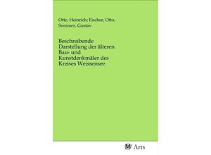 9783968714301 - Beschreibende Darstellung der älteren Bau- und Kunstdenkmäler des Kreises Weissensee Kartoniert (TB)