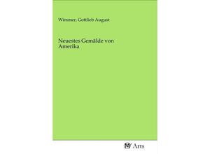 9783968714608 - Neuestes Gemälde von Amerika Kartoniert (TB)