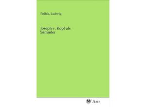 9783968714943 - Joseph v Kopf als Sammler Kartoniert (TB)