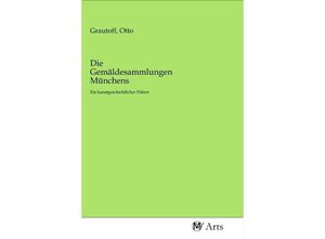 9783968714950 - Die Gemäldesammlungen Münchens Kartoniert (TB)