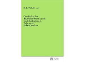 9783968714974 - Geschichte der deutschen Plastik  mit Textillustrationen Taflen und farbendrucken Kartoniert (TB)