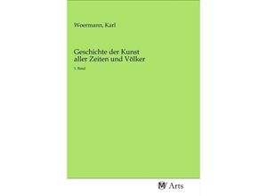 9783968714981 - Geschichte der Kunst aller Zeiten und Völker Kartoniert (TB)