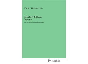 9783968730028 - Mischen Rühren Kneten Kartoniert (TB)