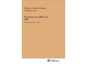 9783968760094 - Der Krieg von 1806 und 1807 Kartoniert (TB)