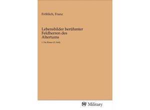 9783968760148 - Lebensbilder berühmter Feldherren des Altertums Kartoniert (TB)