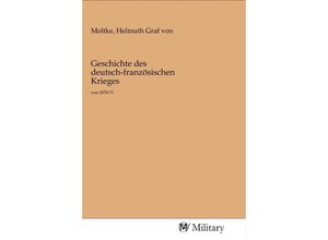 9783968760261 - Geschichte des deutsch-französischen Krieges Kartoniert (TB)