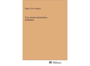 9783968760285 - Von einem deutschen Soldaten Kartoniert (TB)