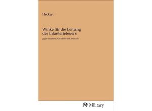 9783968760759 - Winke für die Leitung des Infanteriefeuers Kartoniert (TB)