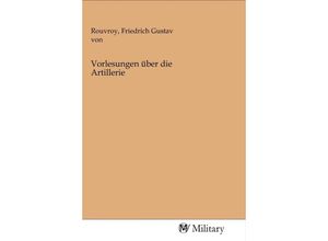 9783968760766 - Vorlesungen über die Artillerie Kartoniert (TB)