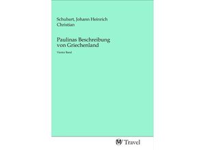 9783968840079 - Paulinas Beschreibung von Griechenland Kartoniert (TB)