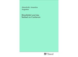 9783968840604 - Ritzebüttel und das Seebad zu Cuxhaven Kartoniert (TB)