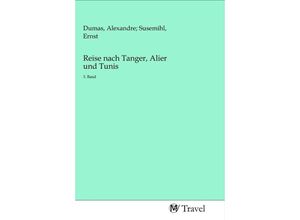 9783968840987 - Reise nach Tanger Alier und Tunis Kartoniert (TB)