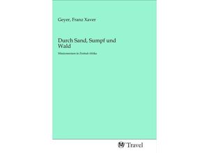 9783968841229 - Durch Sand Sumpf und Wald Kartoniert (TB)