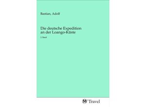 9783968841427 - Die deutsche Expedition an der Loango-Küste Kartoniert (TB)