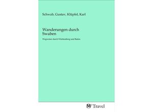 9783968842035 - Wanderungen durch Swaben Kartoniert (TB)