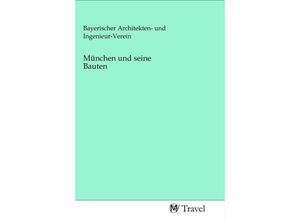 9783968842653 - München und seine Bauten Kartoniert (TB)