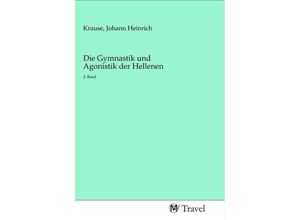 9783968842707 - Die Gymnastik und Agonistik der Hellenen Kartoniert (TB)