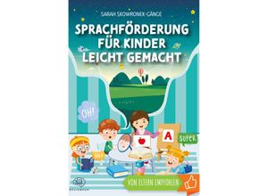 9783968900568 - Sprachförderung für Kinder leicht gemacht - Sarah Skowronek-Gänge Kartoniert (TB)